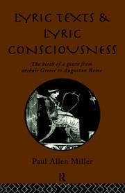 Cover of: Lyric texts and lyric consciousness: the birth of a genre from archaic Greece to Augustan Rome