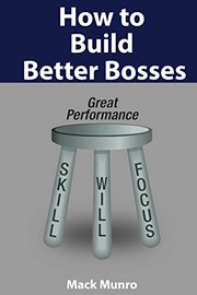 Cover of: How to Build Better Bosses