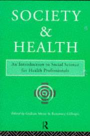 Society and health : an introduction to social science for health professionals