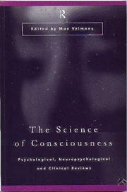 Cover of: The Science of Consciousness: Psychological, Neuropsychological and Clinical Reviews