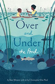 Over and under the pond by Kate Messner