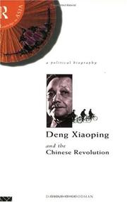 Cover of: Deng Xiaoping and the Chinese Revolution: A Political Biography (Routledge in Asia Series)
