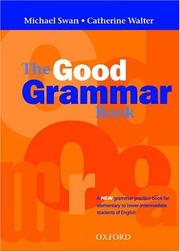 The good grammar book by Michael Swan, Catherine Walter