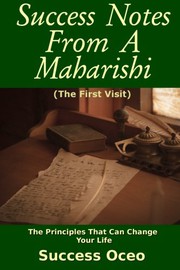 Cover of: Success Notes From a Maharishi: First Visit
