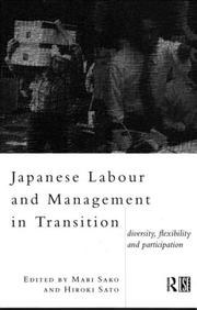 Japanese labour and management in transition : diversity, flexibility and participation