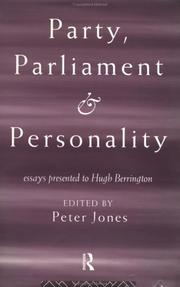 Cover of: Party, Parliament, and personality by Jones, Peter