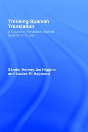 Cover of: Thinking Spanish translation: a course in translation method, Spanish to English