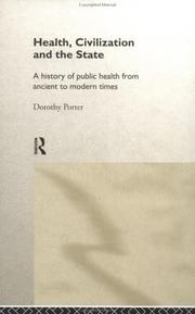 Cover of: Health, civilization, and the state: a history of public health from ancient to modern times
