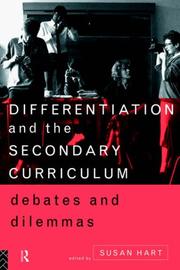 Differentiation and the secondary curriculum : debates and dilemmas