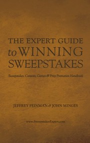 Cover of: The Expert Guide to Winning Sweepstakes: Sweepstakes, Contests, Games & Prize Promotion Handbook