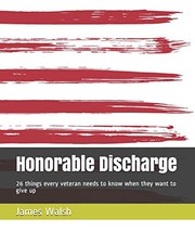 Cover of: Honorable Discharge: 26 things every veteran needs to know when they want to give up