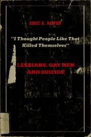 Cover of: "I thought people like that killed themselves": lesbians, gay men, and suicide