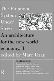 The financial system under stress : an architecture for the new world economy 1