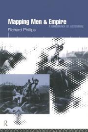 Mapping men and empire by Phillips, Richard, Richar Phillips