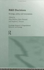 R & D decisions : strategy, policy and innovations