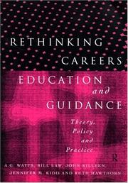 Rethinking careers education and guidance : theory, policy and practice