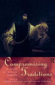 Compromising traditions : the personal voice in classical scholarship