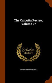 Cover of: The Calcutta Review, Volume 37