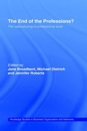 The end of the professions? : the restructuring of professional work