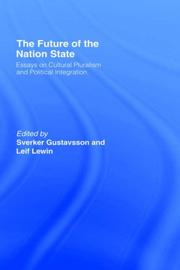 Cover of: The future of the nation state: essays on cultural pluralism and political integration