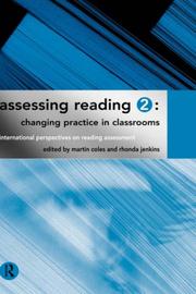 Cover of: Assessing Reading 2: Changing Practice in the Classroom (International Perspectives on Reading Assessment)