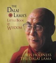 Cover of: The Dalai Lama's Little Book of Wisdom by His Holiness Tenzin Gyatso the XIV Dalai Lama