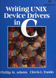 Cover of: Writing UNIX device drivers in C