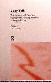 Cover of: Body talk: the material and discursive regulation of sexuality, madness, and reproduction