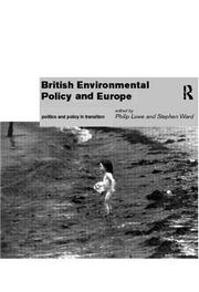 British environmental policy and Europe : politics and policy in transition
