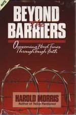 Cover of: Beyond the Barriers by Harold Morris