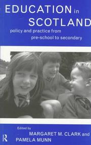 Education in Scotland : policy and practice from pre-school to secondary