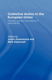 Cover of: Collective action in the European union by edited by Justin Greenwood and Mark Aspinwall.