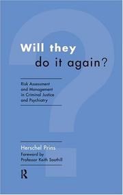 Will they do it again? : risk assessment and management in criminal justice and psychiatry