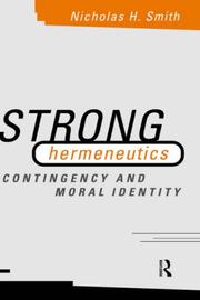 Cover of: Strong hermeneutics: contingency and moral identity