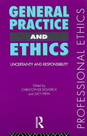 General practice and ethics : uncertainty and responsibility