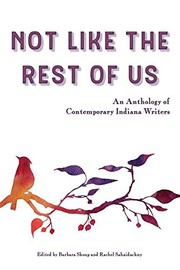 Cover of: Not Like the Rest of Us: An Anthology of Contemporary Indiana Writers