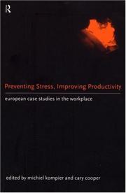 Preventing stress, improving productivity : European case studies in the workplace