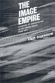 Cover of: The Image Empire : A History of Broadcasting in the United States : Volume 3 From 1953.