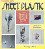 Cover of: Creating with sheet plastic