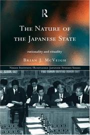 Cover of: The nature of the Japanese state: rationality and rituality