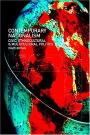 Contemporary nationalism : civic, ethnocultural, and multicultural politics