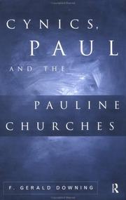 Cynics, Paul, and the Pauline churches by Francis Gerald Downing