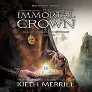 Cover of: The Immortal Crown Lib/E by Kieth Merrill, Tim Gerard Reynolds