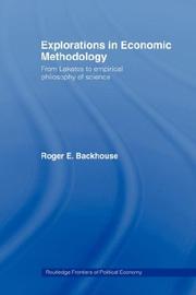 Explorations in economic methodology : from Lakatos to empirical philosophy of science