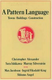 Cover of: A pattern language: towns, buildings, construction