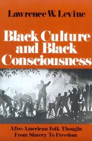 Cover of: Black culture and Black consciousness by Lawrence W. Levine