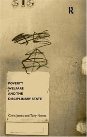 Poverty, welfare and the disciplinary state