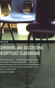 Cover of: Surviving and succeeding in difficult classrooms