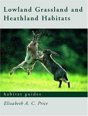 Cover of: Lowland grassland and heathland habitats