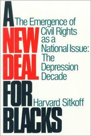 Cover of: A New Deal for Blacks: The Emergence of Civil Rights As a National Issue: The Depression Decade